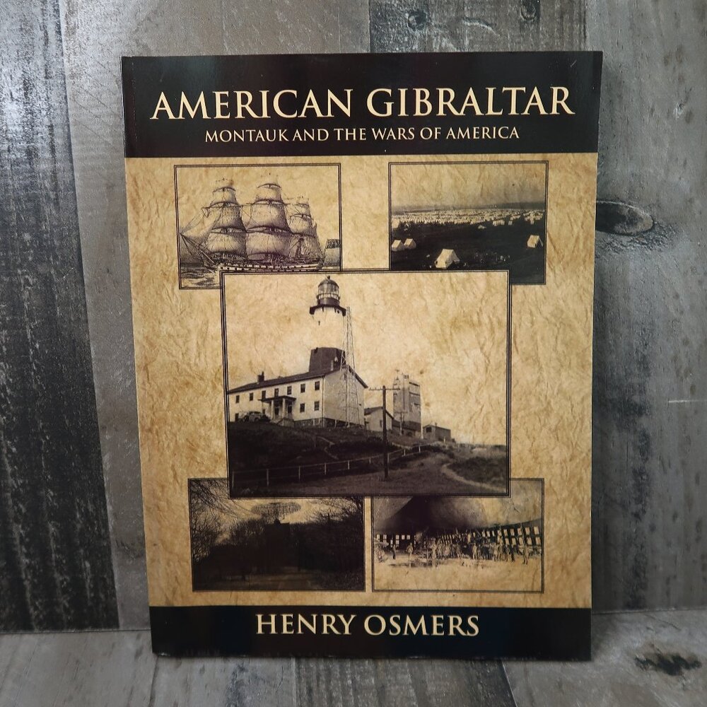 American Gibraltar: Montauk and the Wars of America Paperback Signed
